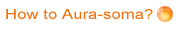 How to Aura-Soma?